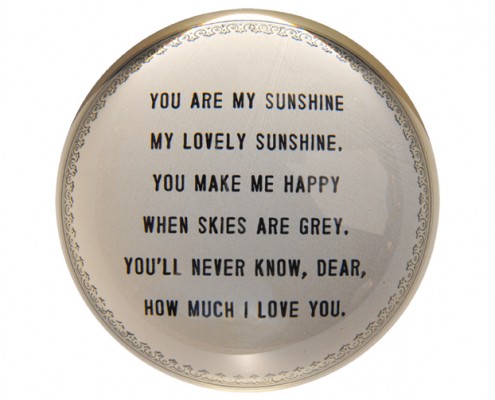 You Are My Sunshine Paperweight